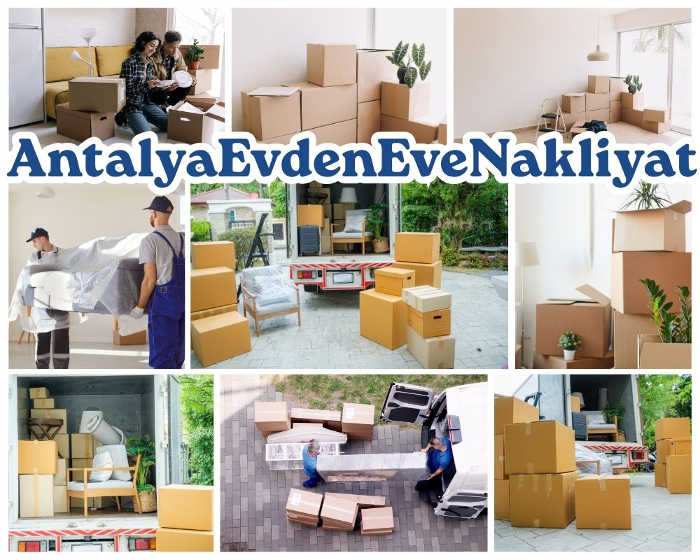 Antalya Çiftlik Evden Eve Taşıma